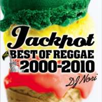 DJ NORI - JACKPOT BEST OF REGGAE 2000-2010