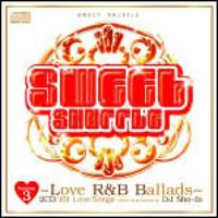 DJ Sho-Do / Sweet Shuffle Section : 3 ( Love R&B Ballads)
